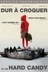 Affiche du film Dur à croquer
