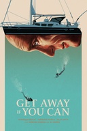 Affiche du film Get Away If You Can