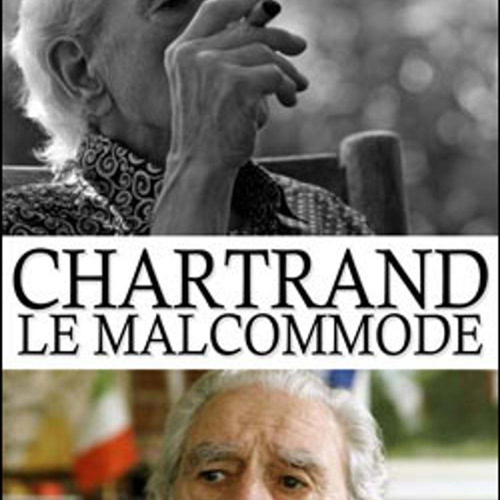 Affiche du film Chartrand le malcommode
