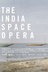 Affiche du film The India Space Opera