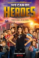 Affiche du film We Can Be Heroes