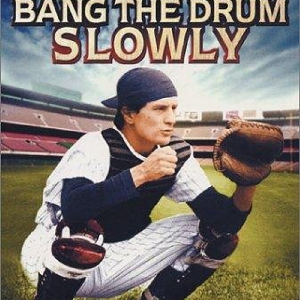 Affiche du film Bang the Drum Slowly