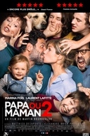 Affiche du film Papa ou maman 2