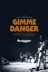 Affiche du film Gimme Danger
