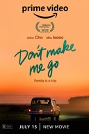 Affiche du film Don't Make Me Go