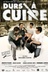 Affiche du film Durs à cuire