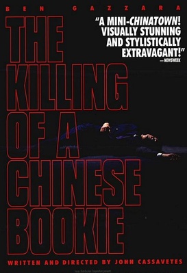 The Killing of a Chinese Bookie - Le bal des vauriens