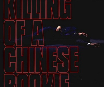 Affiche du film The Killing of a Chinsese Bookie