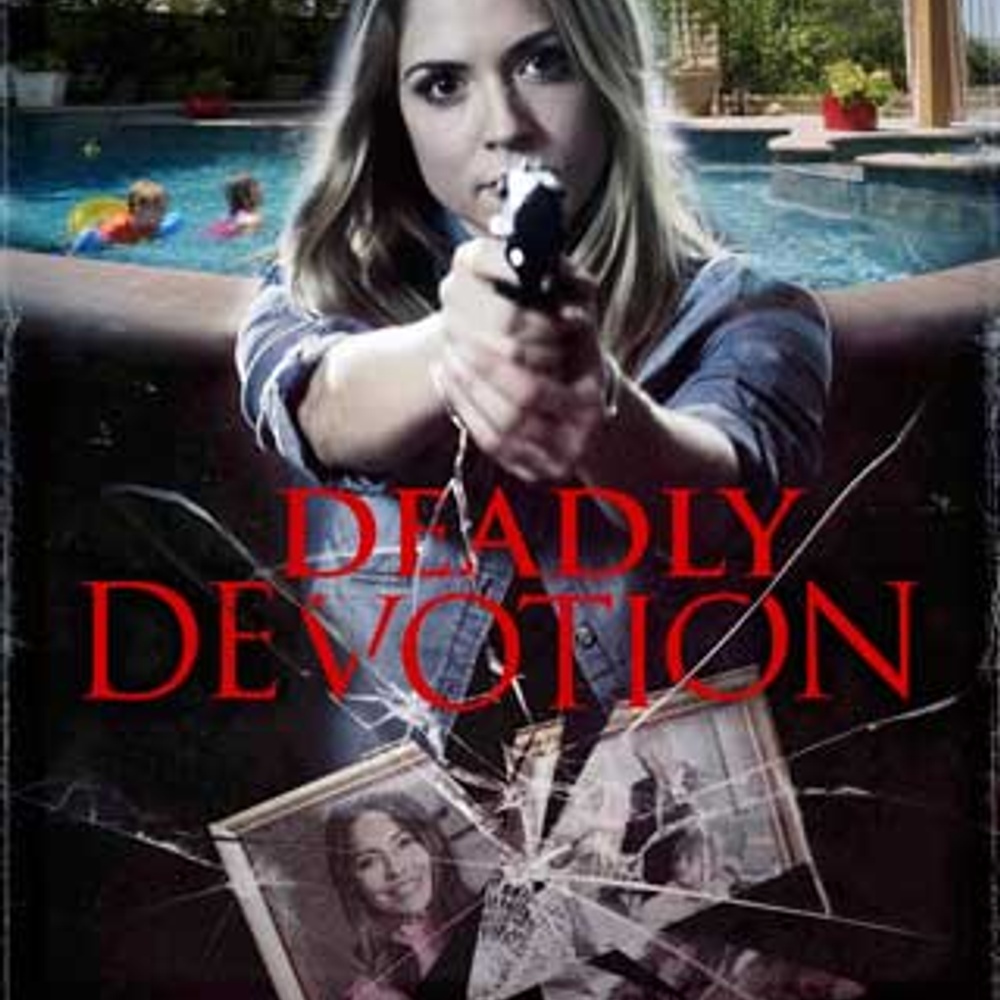 Affiche du film Deadly Devotion