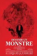 Affiche du film Devenir un monstre