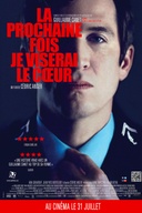 Affiche du film La prochaine fois je viserai le coeur