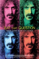 Affiche du film Eat That Question - Frank Zappa in His Own Words