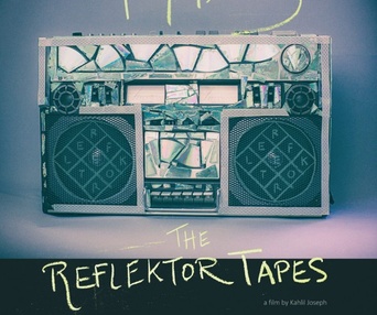Affiche du film The Reflektor Tapes