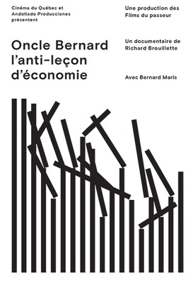 Oncle Bernard - L'anti-leçon d'économie