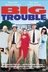 Affiche du film Big Trouble