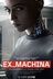Affiche du film Ex Machina