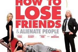 Affiche du film How To Lose Friend and Alienate People Affiche du film How To Lose Friend and Alienate People