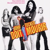 Affiche du film John Tucker doit mourir