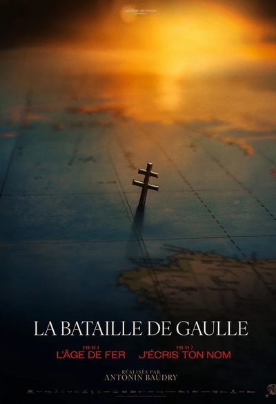 Affiche du film La Bataille De Gaulle : L'âge de fer