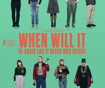 Image du film When Will It Be Again Like It Never Was Before
