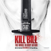 Affiche du film Kill Bill: The Whole Bloody Affair