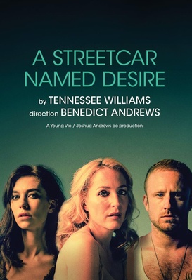 A Streetcar Named Desire - National Theatre Live